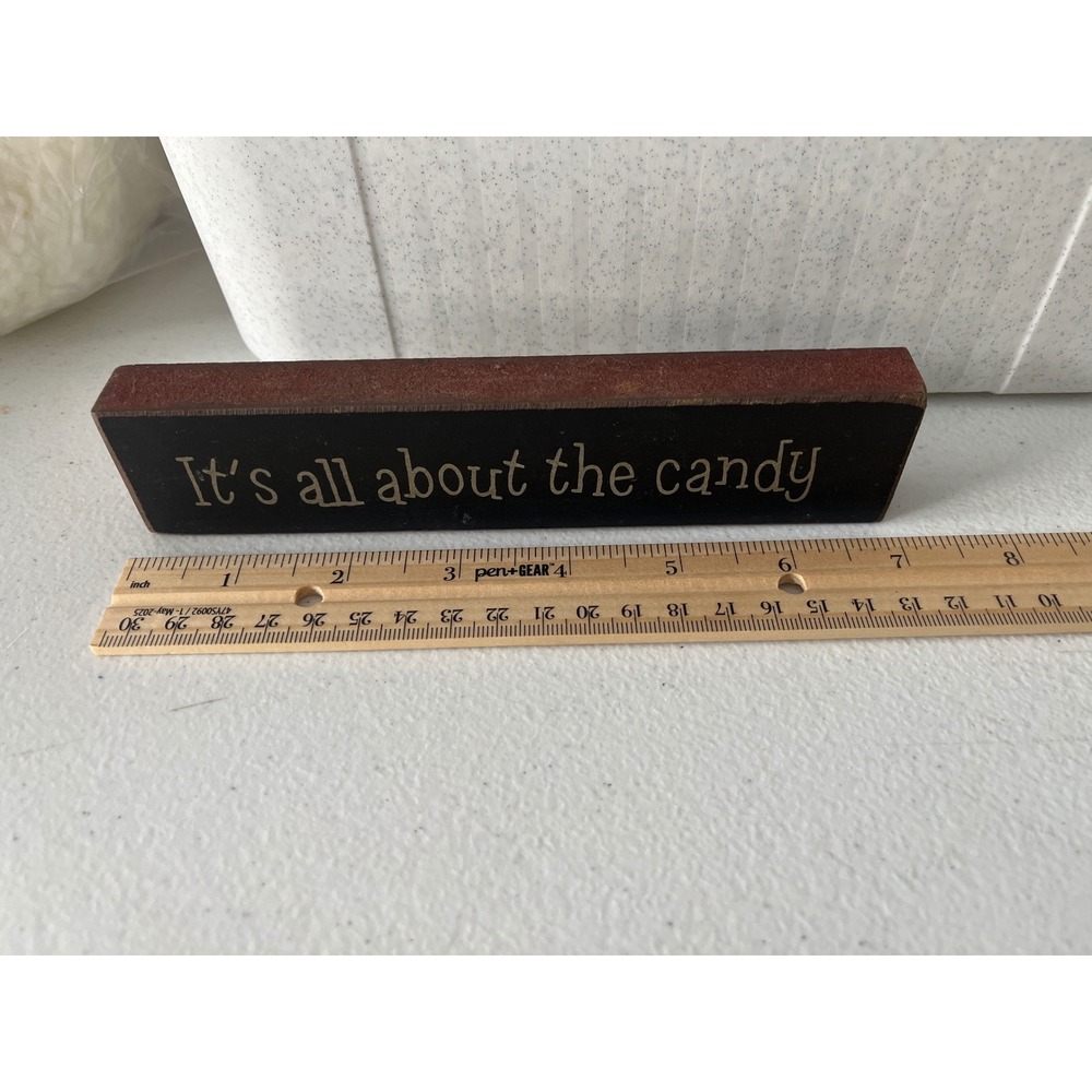 Hearthside Collection Its All About The Candy Wood Shelf Sitter Block Sign 31425